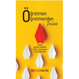 Öğretmen Öğretmenden Beslenir