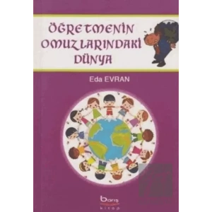 Öğretmenin Omuzlarındaki Dünya