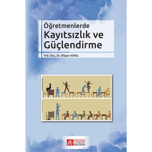 Öğretmenlerde Kayıtsızlık ve Güçlendirme