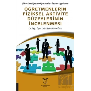 Öğretmenlerin Fiziksel Aktivite Düzeylerinin İncelenmesi