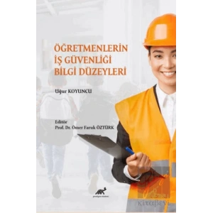 Öğretmenlerin İş Güvenliği Bilgi Düzeyleri