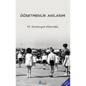 Öğretmenlik Anılarım