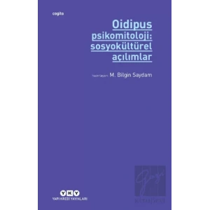 Oidipus Psikomitoloji 2: Sosyokültürel Açılımlar