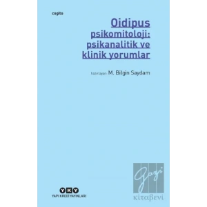 Oidipus - Psikomitoloji: Psikanalitik ve Klinik Yorumlar