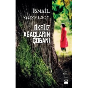 Öksüz Ağaçların Çobanı