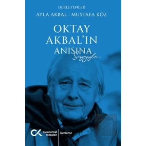 Oktay Akbalın Anısına Saygılarla