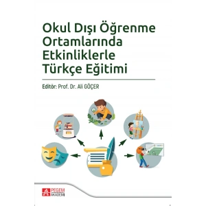 Okul Dışı Öğrenme Ortamlarında Etkinliklerle Türkçe Eğitimi