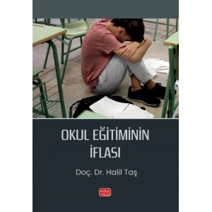 Okul Eğitiminin İflası