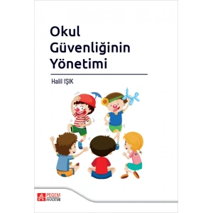 Okul Güvenliğinin Yönetimi