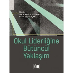 Okul Liderliğine Bütüncül Yaklaşım