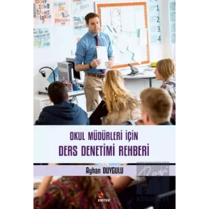 Okul Müdürleri İçin Ders Denetimi Rehberi