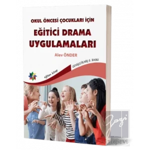 Okul Öncesi Çocuklar İçin Eğitici Drama Uygulamaları