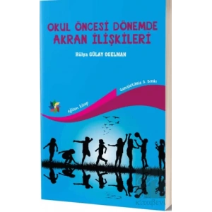 Okul Öncesi Dönemde Akran İlişkileri