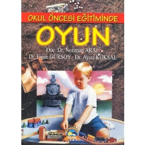 Okul Öncesi Eğimitinde Oyun