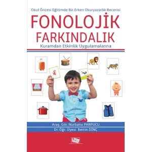 Okul Öncesi Eğitimde Bir Erken Okuryazarlık Becerisi: Fonolojik Farkındalık