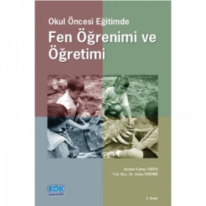 Okul Öncesi Eğitimde Fen Öğrenimi ve Öğretimi