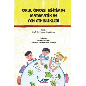 Okul Öncesi Eğitimde Matematik Ve Fen Etkinlikleri