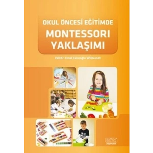 Okul Öncesi Eğitimde Montessori Yaklaşımı