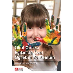 Okul Öncesi Eğitimde Özel Öğretim Yöntemleri