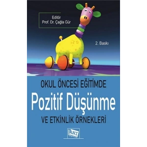 Okul Öncesi Eğitimde Pozitif Düşünme ve Etkinlik Örnekleri