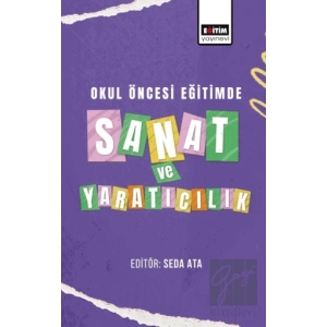 Okul Öncesi Eğitimde Sanat ve Yaratıcılık