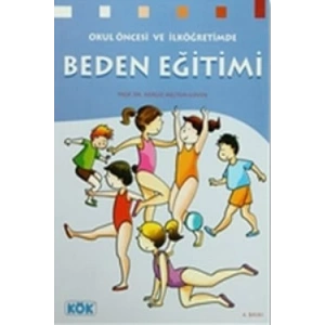 Okul Öncesi ve İlköğretimde Beden Eğitimi