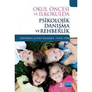 Okul Öncesi ve İlkokulda Psikolojik Danışma ve Rehberlik