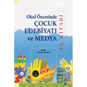 Okul Öncesinde Çocuk Edebiyatı ve Medya