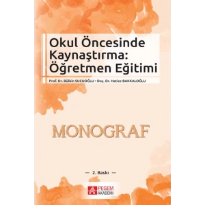 Okul Öncesinde Kaynaştırma: Öğretmen Eğitimi
