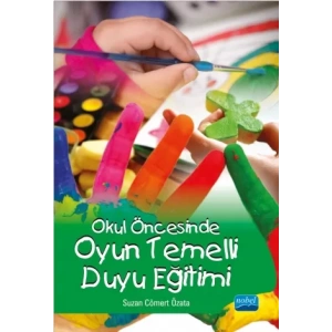 Okul Öncesinde Oyun Temelli Duyu Eğitimi
