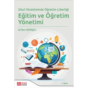 Okul Yönetiminde Öğretim Liderliği Eğitim ve Öğretim Yönetimi