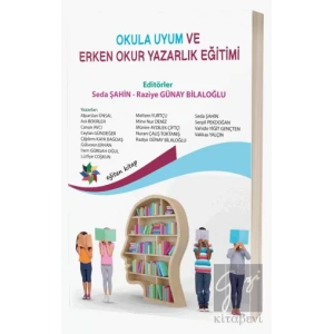 Okula Uyum Ve Erken Okuryazarlık
