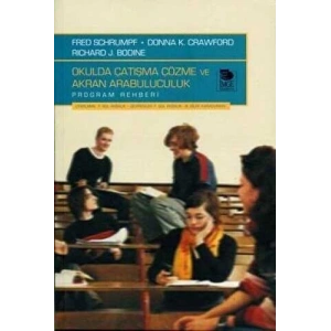 Okulda Çatışma Çözme Ve Akran Arabuluculuk - Program Rehberi