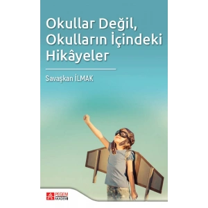 Okullar Değil, Okulların İçindeki Hikayeler