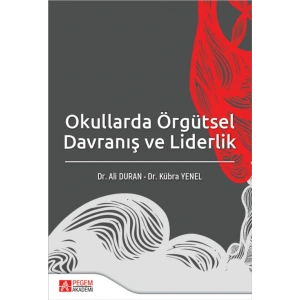 Okullarda Örgütsel Davranış ve Liderlik