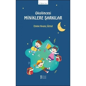 Okulöncesi Miniklere Şarkılar