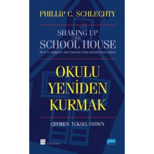 OKULU YENİDEN KURMAK - Shaking Up The Schoolhouse