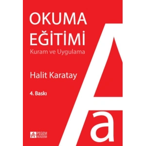 Okuma Eğitimi Kuram ve Uygulama