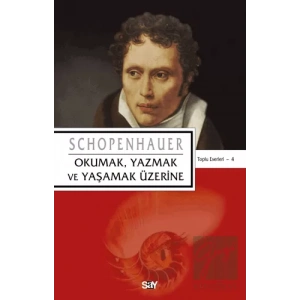 Okumak, Yazmak ve Yaşamak Üzerine