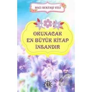 Okunacak En Büyük Kitap İnsandır