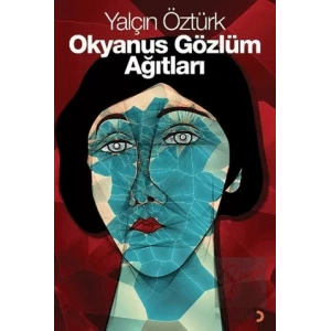Okyanus Gözlüm Ağıtları