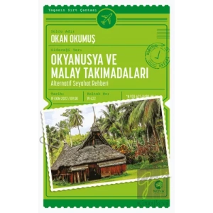 Okyanusya ve Malay Takımadaları: Alternatif Seyahat Rehberi