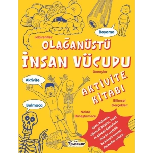 Olağanüstü İnsan Vücudu Aktivite Kitabı