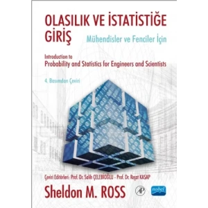 OLASILIK ve İSTATİSTİĞE GİRİŞ -Mühendisler ve Fenciler için- / Introduction to Probability and Statistics for Engineers and Scientist
