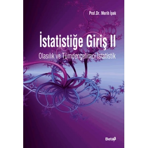 Olasılık ve Tümdengelimci İstatistiğe Giriş II
