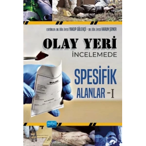 Olay Yeri İncelemede Spesifik Alanlar - I