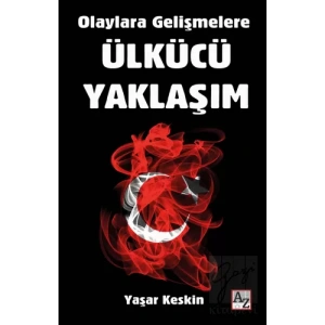 Olaylara Gelişmelere Ülkücü Yaklaşım