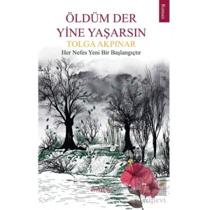 Öldüm Der Yine Yaşarsın