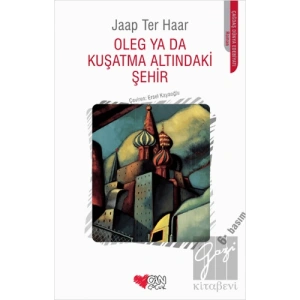 Oleg ya da Kuşatma Altındaki Şehir