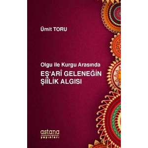 Olgu ile Kurgu Arasında Eşari Geleneğin Şiilik Algısı